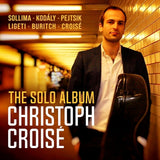 Various: Christoph Croisé - The Solo Album / Croisé