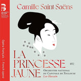Saint-Saëns: La princesse jaune / Hussain, Toulouse Capitol National Orchestra