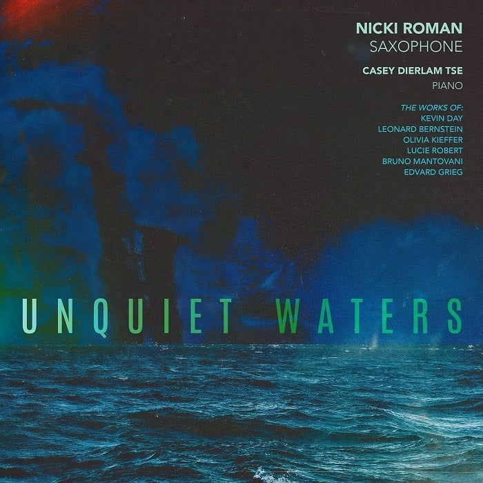 Bernstein, Kieffer, Grieg: Unquiet Waters /  Roman, Tse