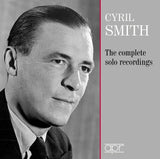 Various: Cyril Smith - The Complete Solo Recordings / Smith