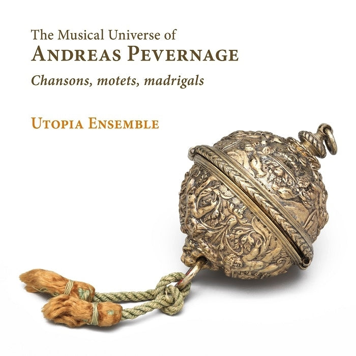 The Musical Universe of Andreas Pevernage / Utopia Ensemble
