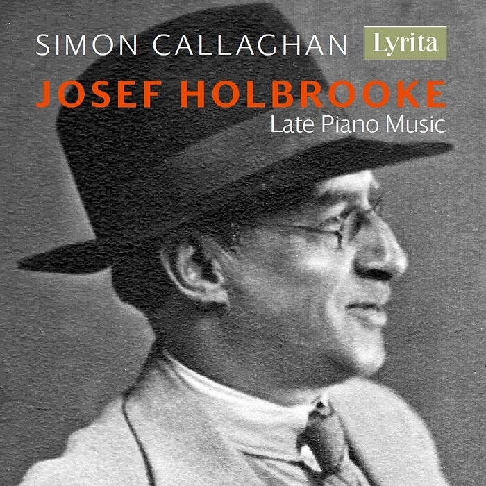 Holbrooke: Late Piano Music / Callaghan