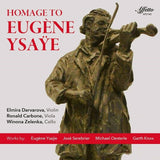 Homage To Eugène Ysaÿe / Darvarova, Carbone, Zelenka