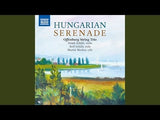 Hungarian Serenade / Offenburg String Trio