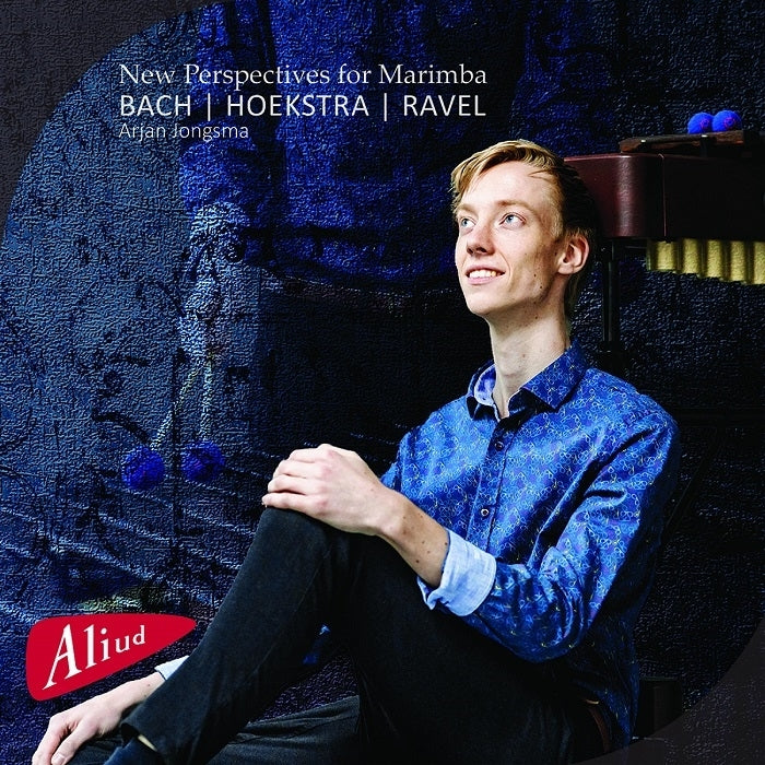 Bach, Hoesktra, Ravel: New Perspectives for Marimba / Jongsma, Colori Ensemble