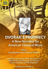 Horowitz: Dvorak's Prophecy - A New Narrative for American Classical Music: Film 6 / PostClassical Ensemble [DVD]