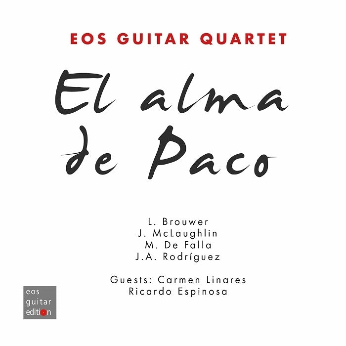El alma de Paco / EOS Guitar Quartet