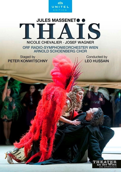 Massenet: Thaïs / Hussain, ORF Vienna Radio Symphony Orchestra, Arnold Schoenberg Choir [DVD]