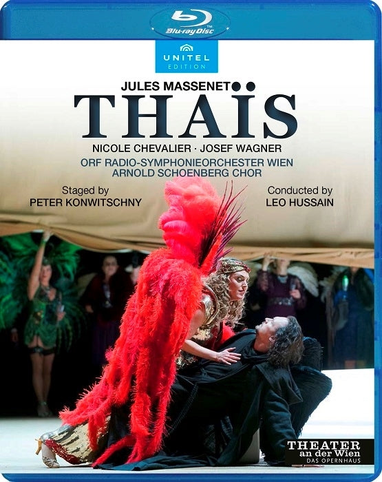 Massenet: Thaïs / Hussain, ORF Vienna Radio Symphony Orchestra, Arnold Schoenberg Choir [Blu-ray]