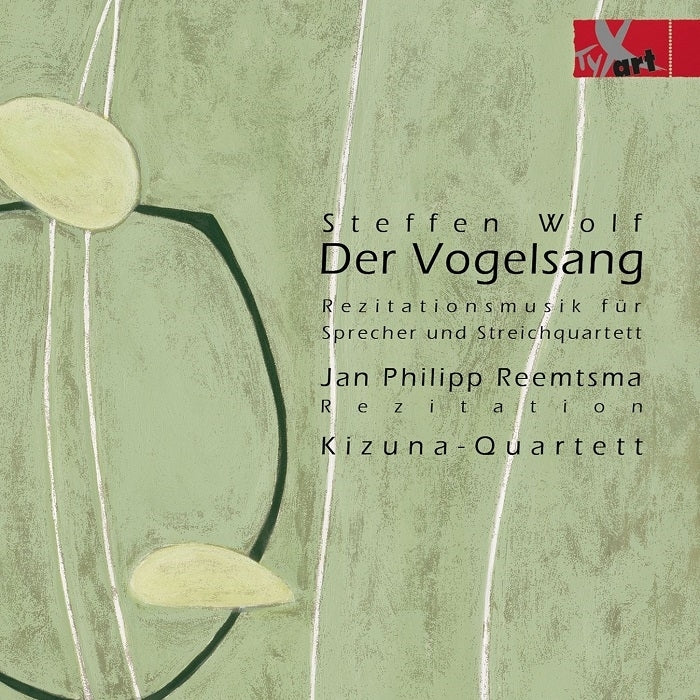 Wolf: Der Vogelsang / Reemtsma, Kizuna Quartet