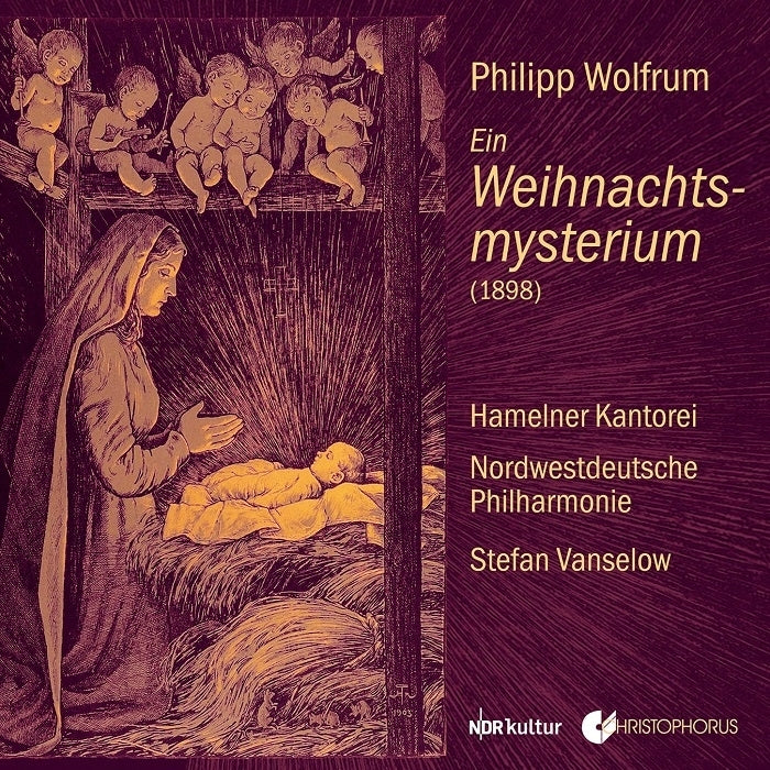 Wolfrum: Ein weihnachtsmysterium / Vanselow, North West German Philharmonic Orchestra, Hamelner Kantorei,