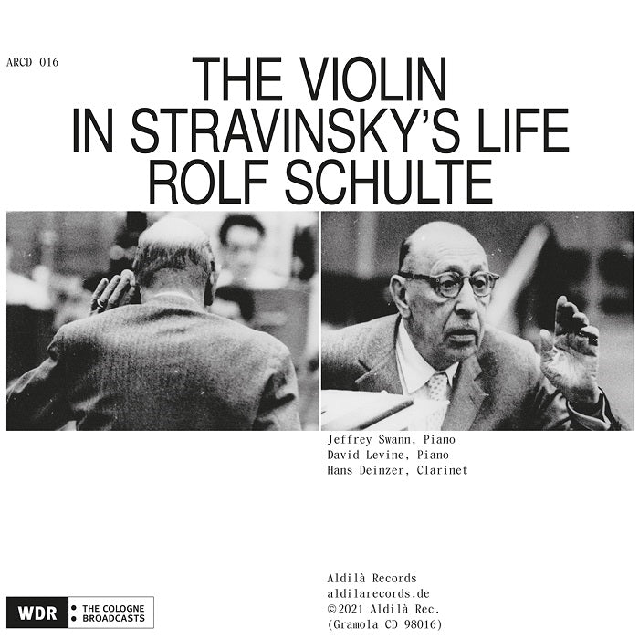 The Violin in Stravinsky's Life / Swann, Deinzer, Levine, Schulte