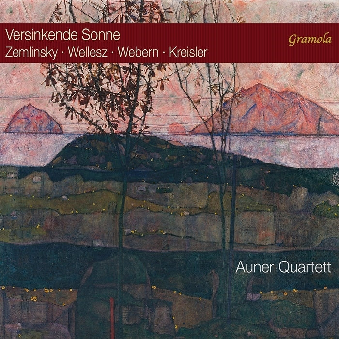 Kreisler, Webern, Wellesz, Zemlinsky: Versinkende Sonne / Auner Quartet