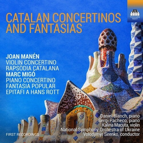 Manén, Migo: Catalan Concertinos & Fantasias / Sirenko, National Symphony Orchestra of Ukraine