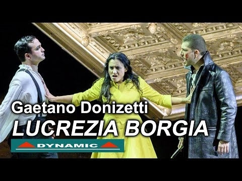 Donizetti: Lucrezia Borgia / Frizza, Orchestra Giovanile Luigi Cherubini
