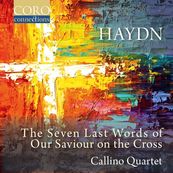 Haydn: The Seven Last Words of Our Saviour on the Cross / Callino Quartet