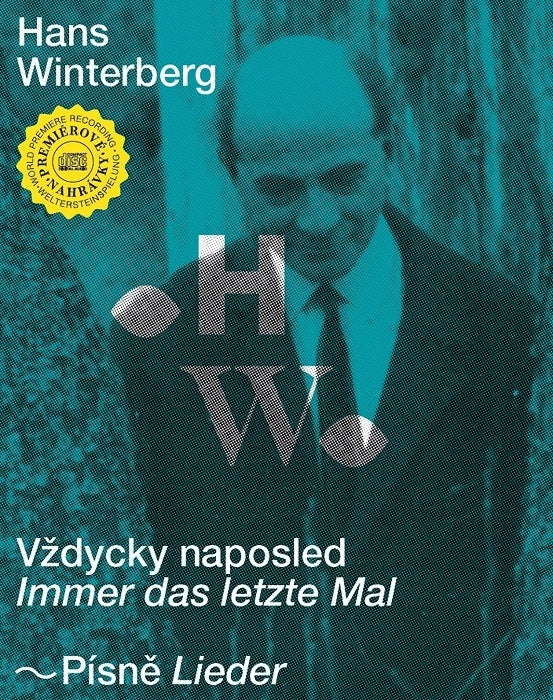 Winterberg: Immer das letzte Mal - Lieder / Hranicka, Šembera, Adorján, Dušek, Troupova-Wilke