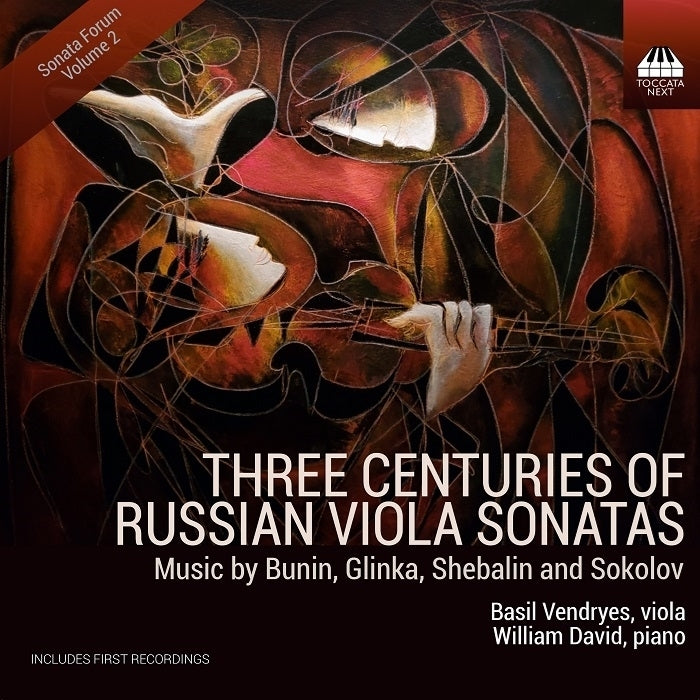 Bunin, Glinka, Sokolov, Shebalin: Three Centuries of Russian Viola Sonatas / Vendryes, David
