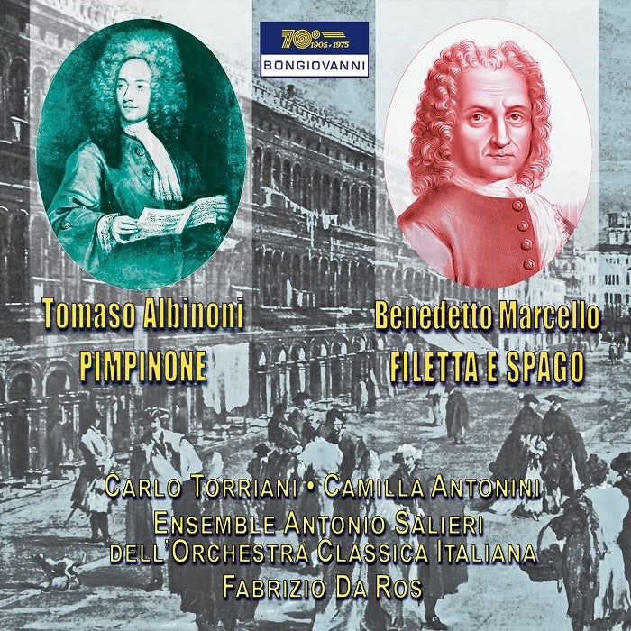 Albinoni: Pimpinone - Marcello: Filetta e Spago / Orchestra Antonio Salieri