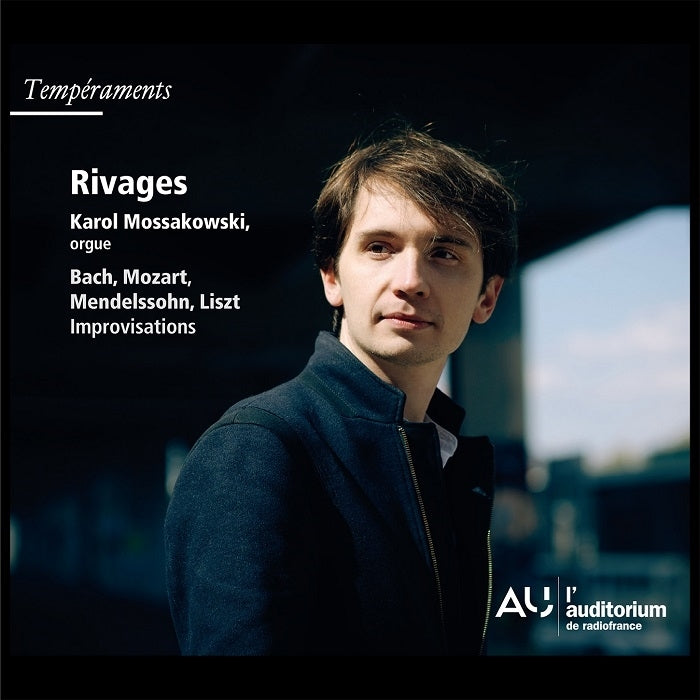 Bach, Mozart, Mendelssohn, Liszt: Rivages / Mossakowski