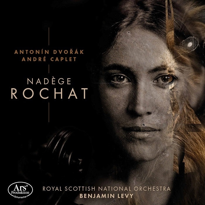 Dvorák, Caplet: Nadège Rochat / Rochat,  Lévy, Royal Scottish National Orchestra