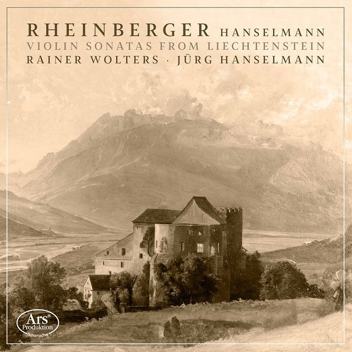 Rheinberger: Violin Sonatas from Liechtenstein / Wolters, Hanselmann