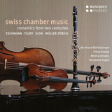 Swiss Chamber Music - Romantics of Two Centuries /  Röthlisberger, Engeli, Umiglia, Kraege