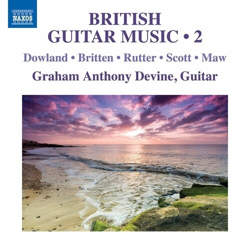 Britten, Rutter, Dowland: British Guitar Music, Vol. 2 / Devine