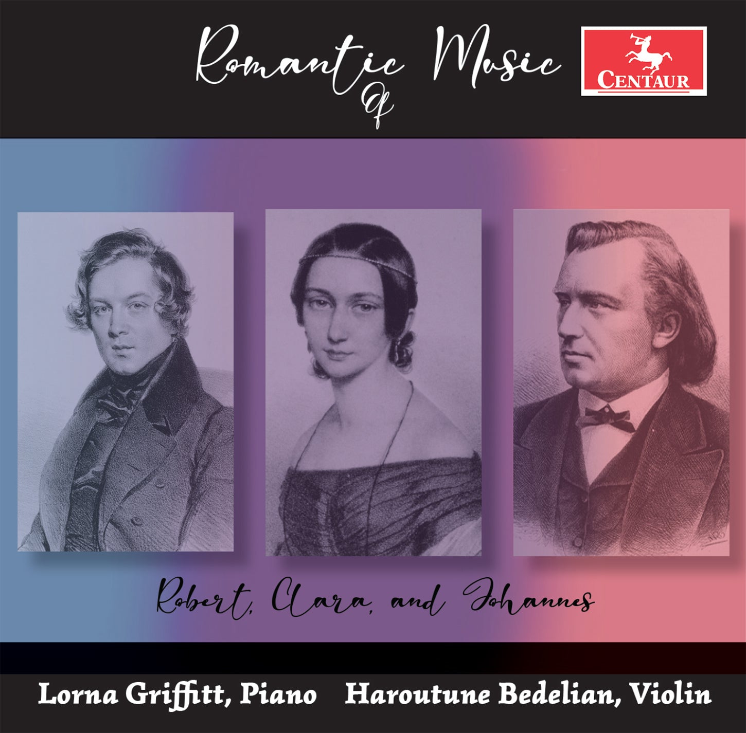 Romantic Music of Robert, Clara, & Johannes / Griffitt, Bedelian