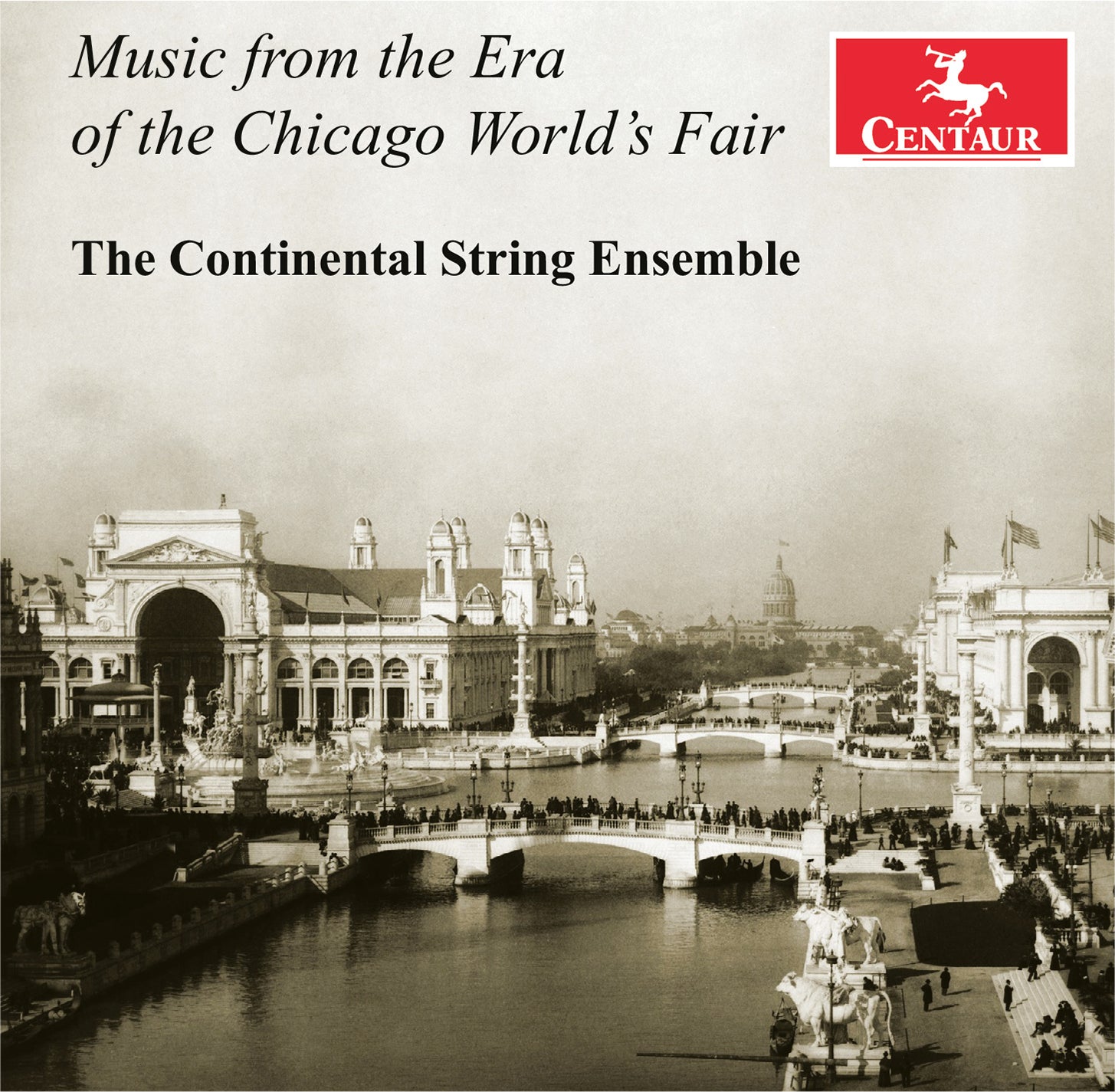 Music from the Era of the Chicago World's Fair / Continental String Ensemble