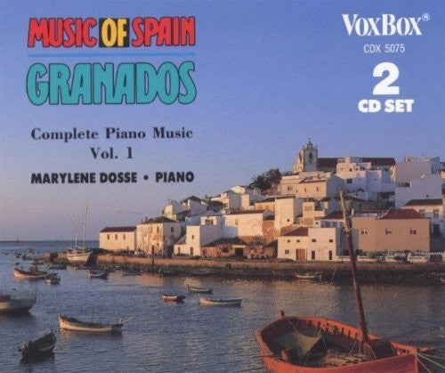 Granados: Complete Piano Music, Vol. 1 / Dosse
