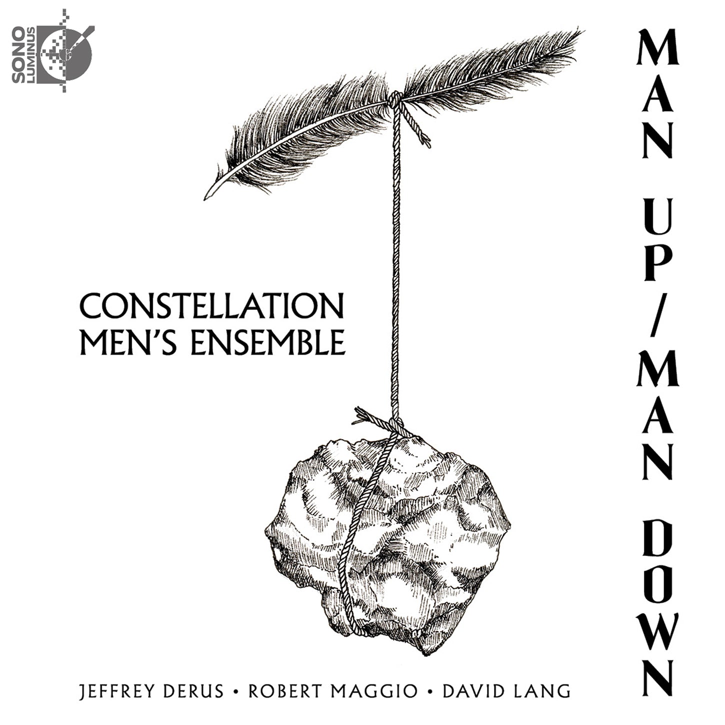 Man Up | Man Down / Constellation Men's Ensemble