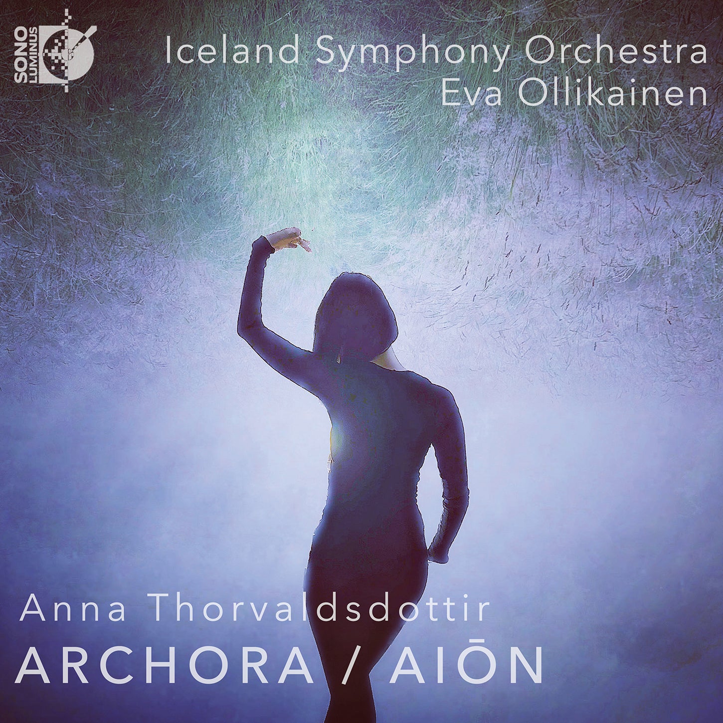 Thorvaldsdottir: ARCHORA | AIŌN / Ollikainen, Iceland Symphony