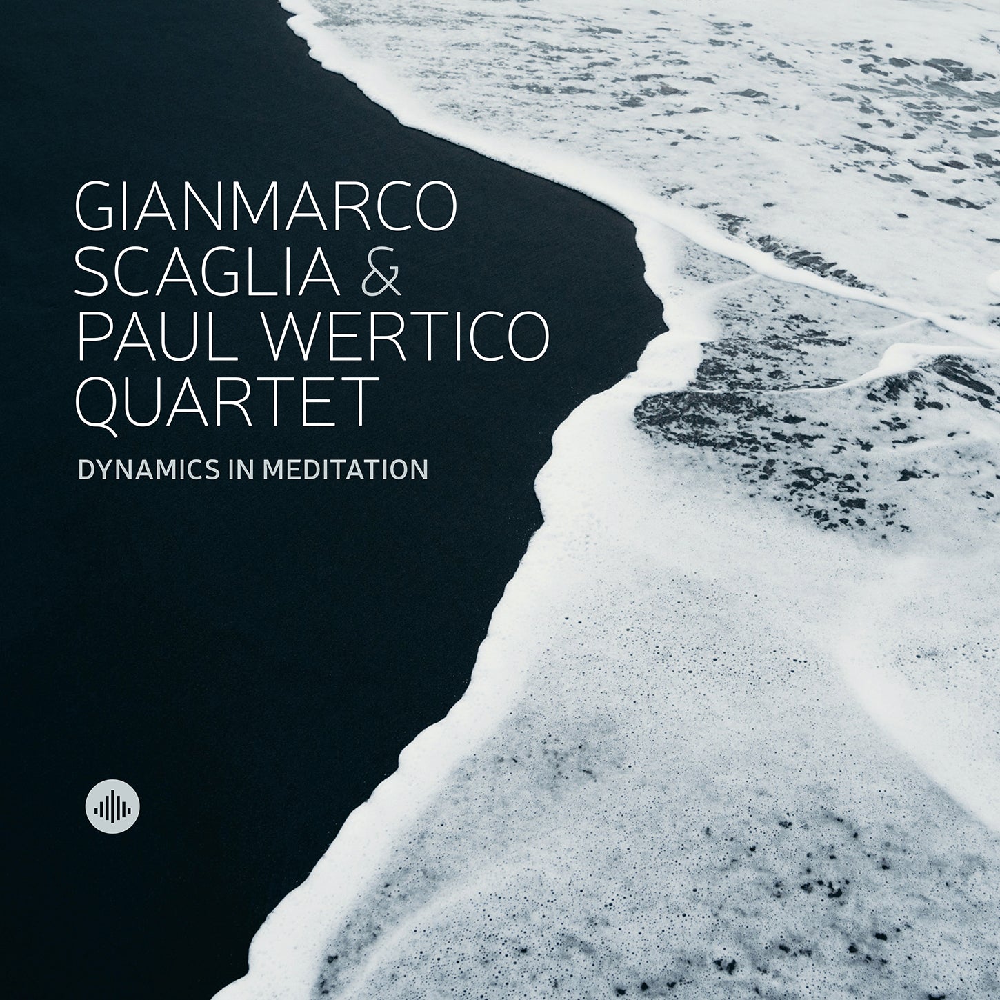 Dynamics in Meditation / Scaglia-Wertico Quartet