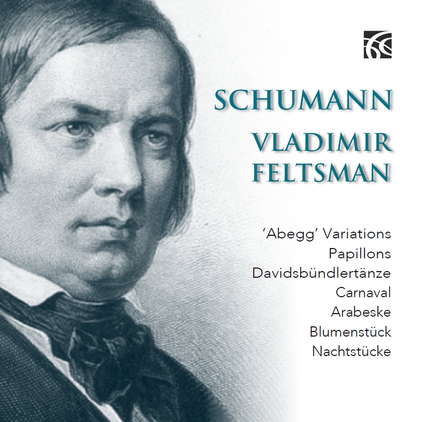 Schumann: First Masterworks for Solo Piano / Feltsman