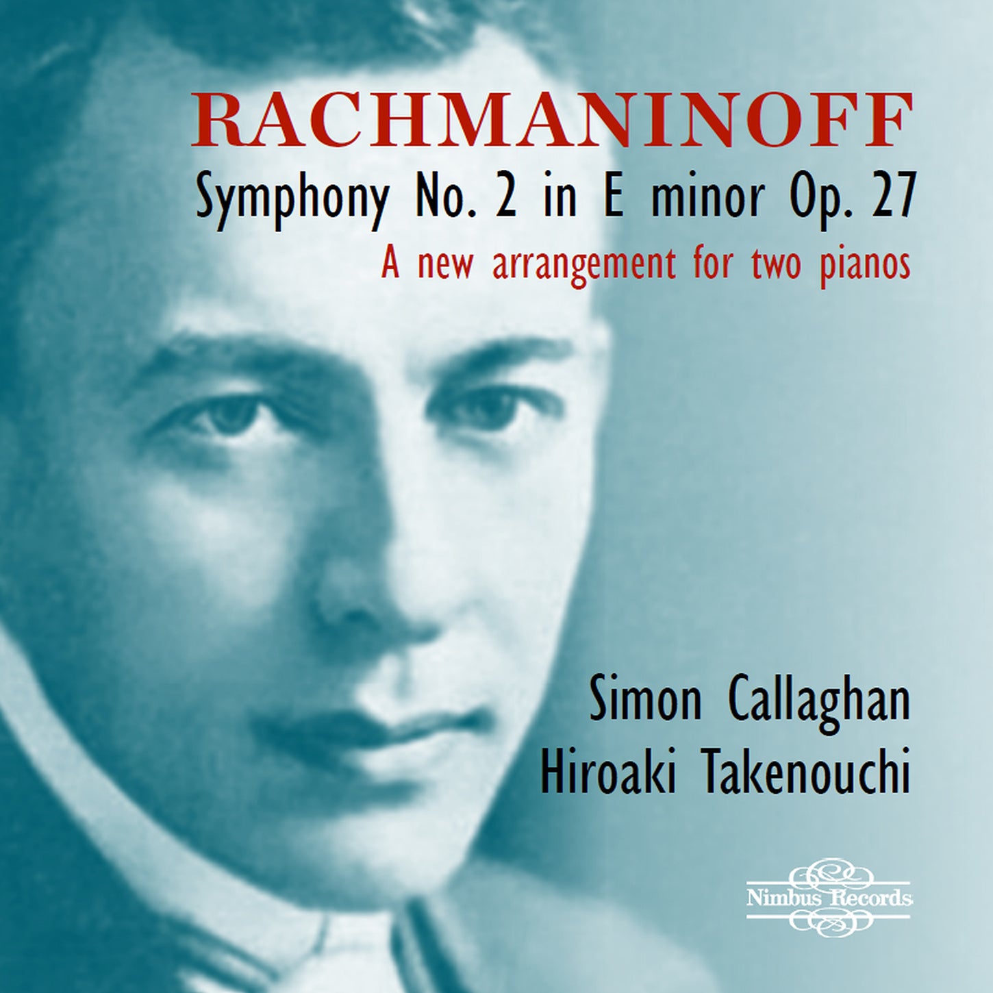 Rachmaninoff: Symphony No. 2 - Version for Piano Duet / Calleghan, Takenouchi