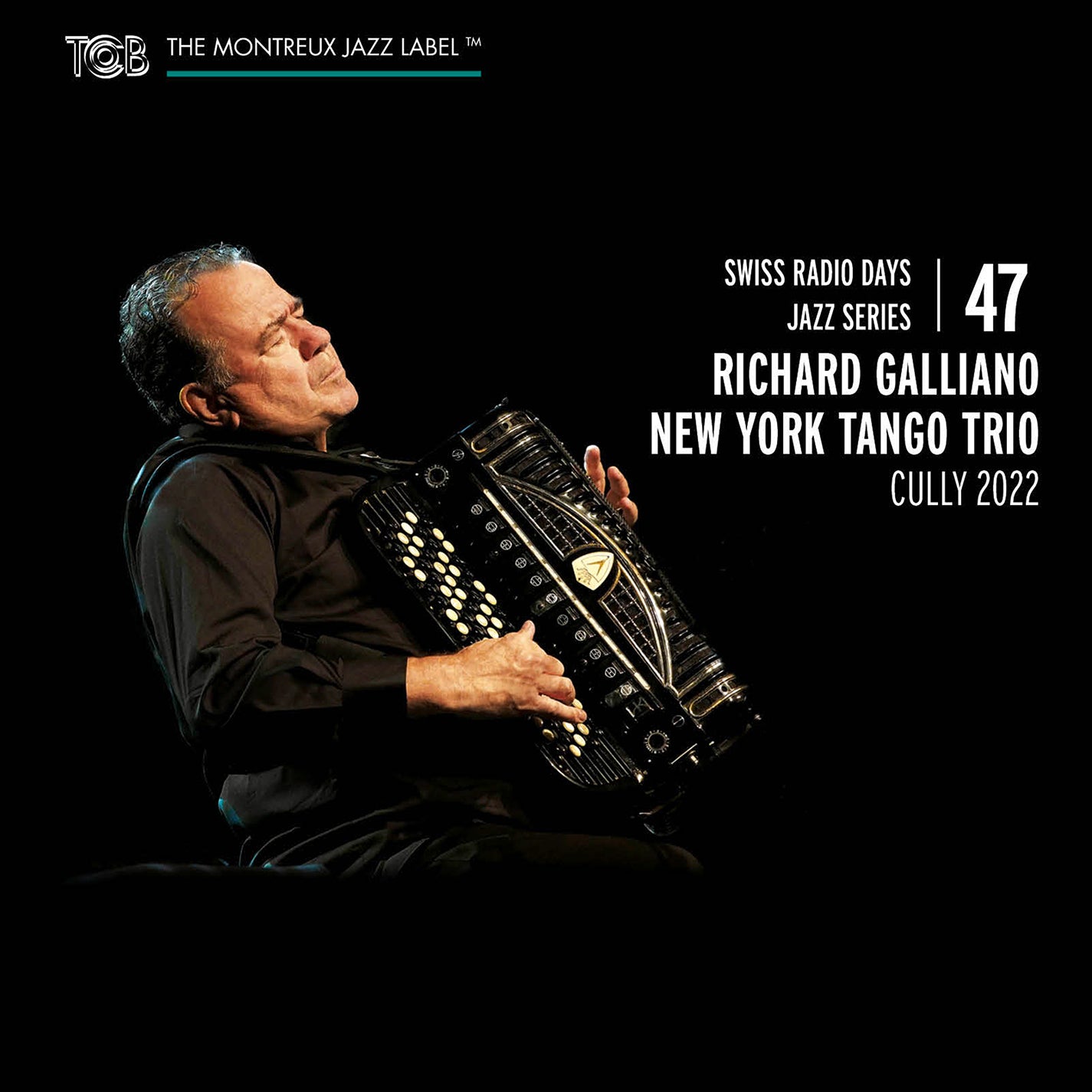 Swiss Radio Days, Vol. 47 - Cully 2022 / Richard Galliano New York Tango Trio