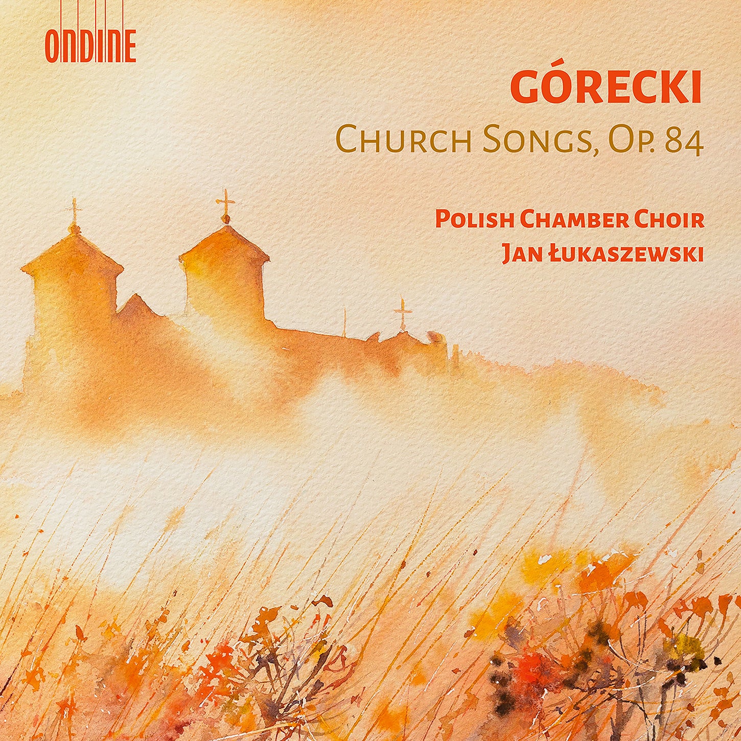 Górecki: Church Songs, Op. 84 / Łukaszewski, Polish Chamber Choir