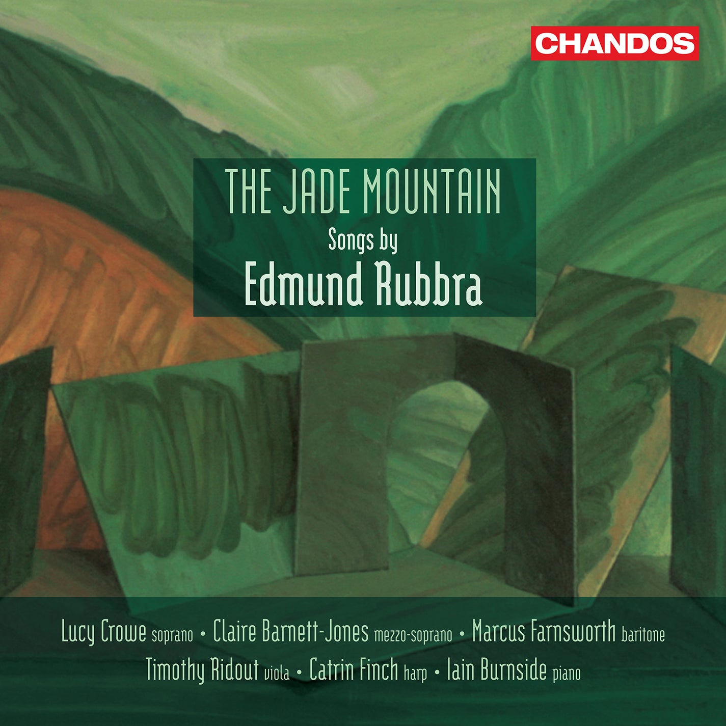 Rubbra: The Jade Mountain / Crowe, Barnett-Jones, Farnsworth, Finch, Ridout, Burnside