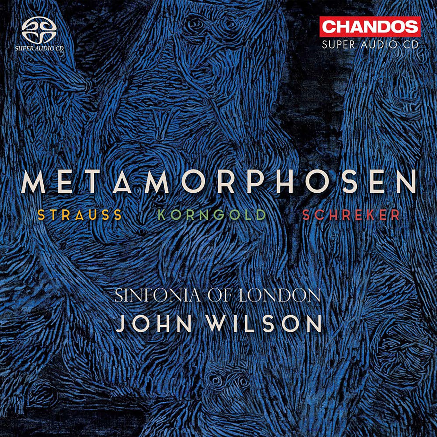 Strauss, Korngold & Schreker: Metamorphosen / Wilson, Sinfonia of London