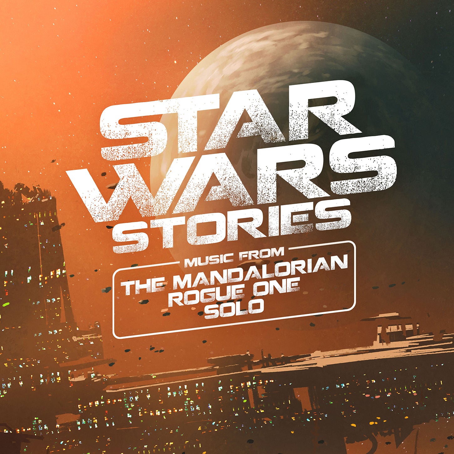 Giacchino, Göransson & Williams: Star Wars Stories - Music from The Mandalorian, Rogue One & Solo