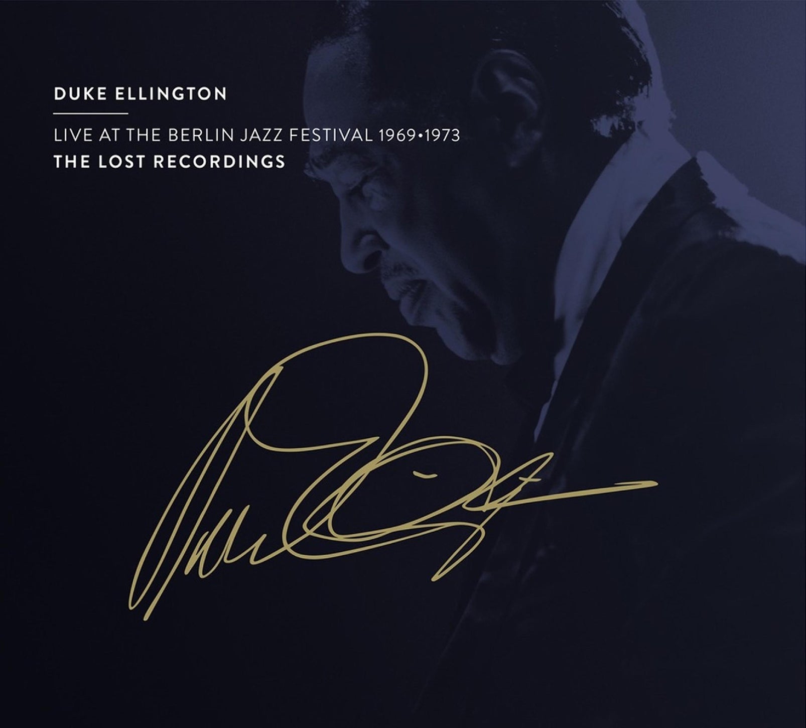 Duke Ellington: Live at the Berlin Jazz Festival 1969-1973
