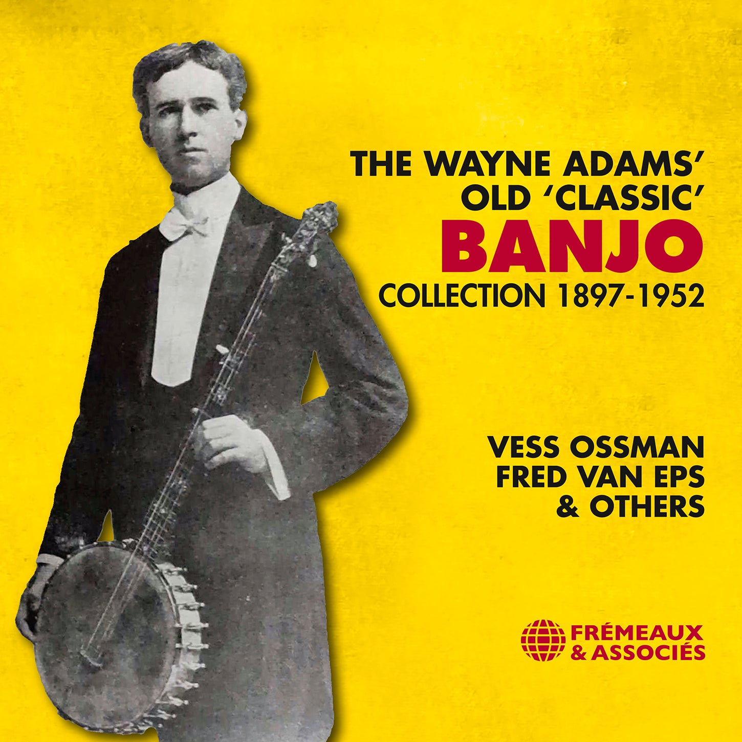 Wayne Adams’ Old ‘Classic’ Banjo Collection, 1897-1952