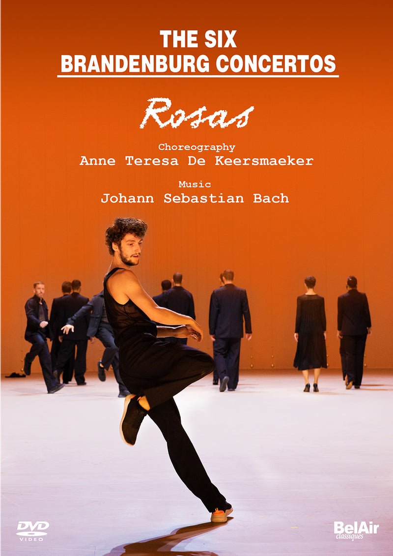 Bach: The Six Brandenburg Concertos / B'Rock, Rosas, Keersmaeker
