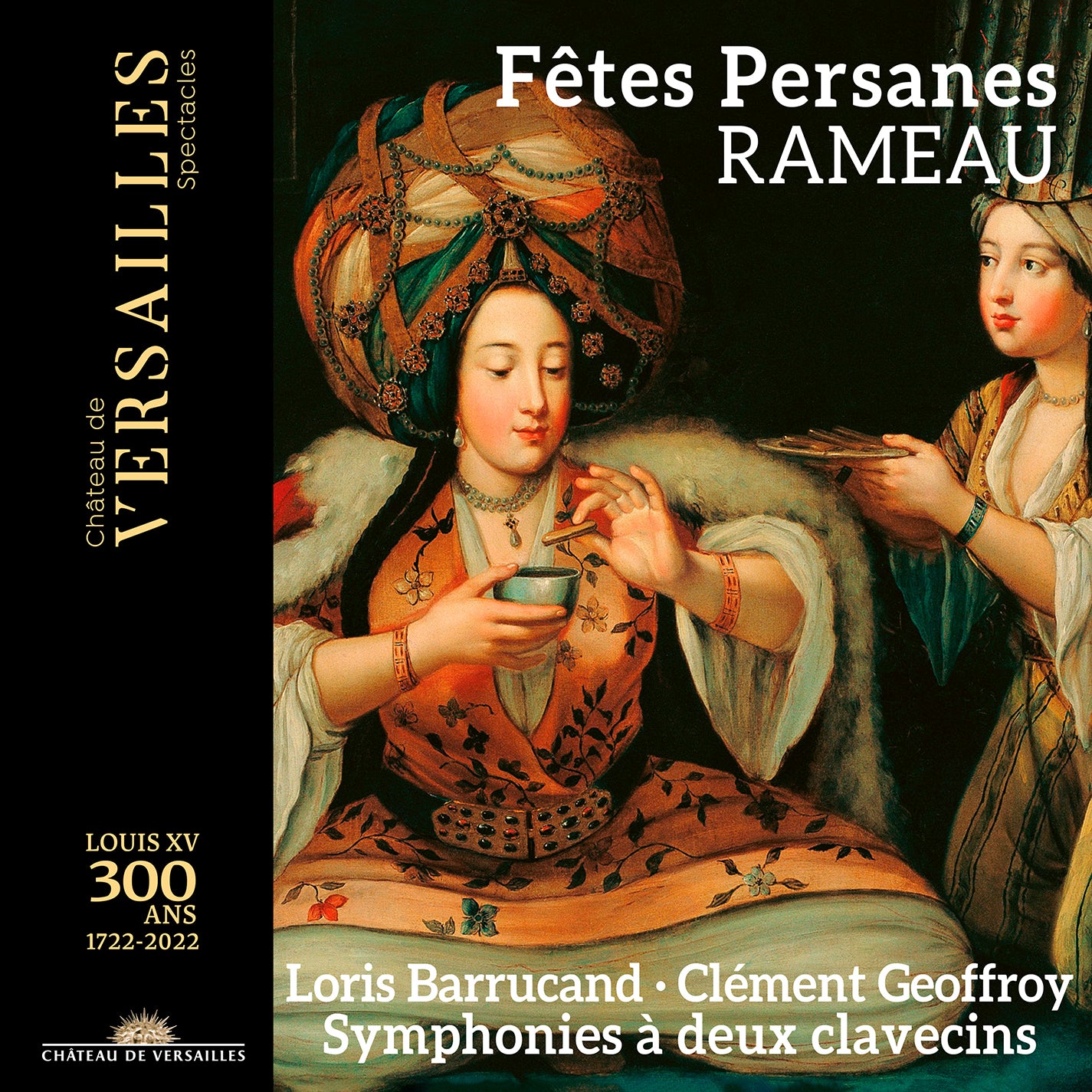 Rameau: Fêtes persanes - Symphonies for Two Keyboards / Barrucand, Geoffroy