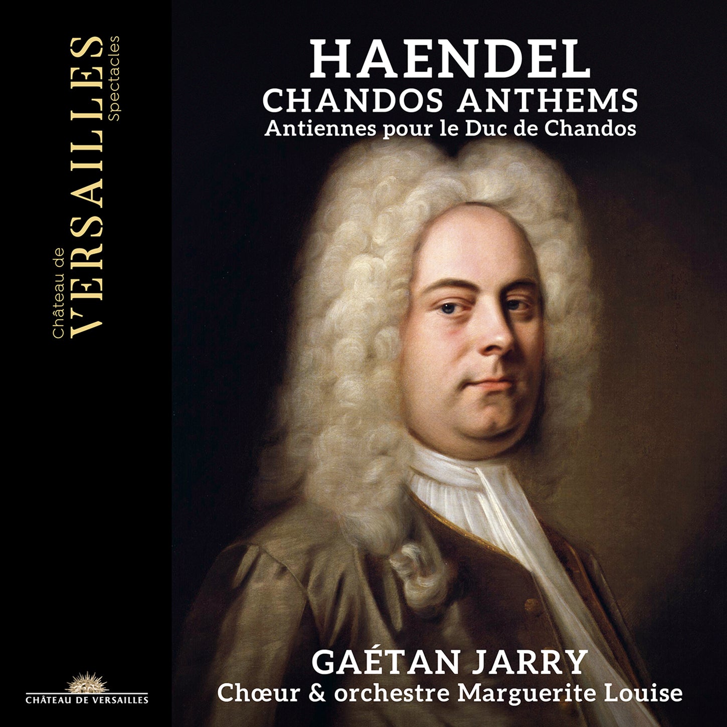 Handel: Chandos Anthems / Jarry, Choeur & orchestre Marguerite Louise