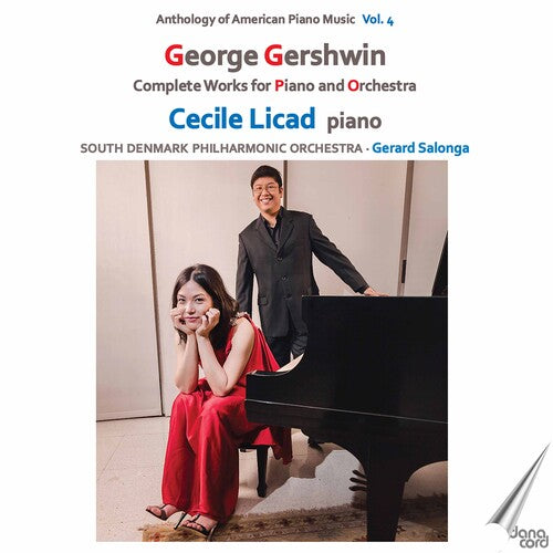Anthology of American Piano Music, Vol. 4: George Gershwin Complete Works for Piano & Orchestra / Licad