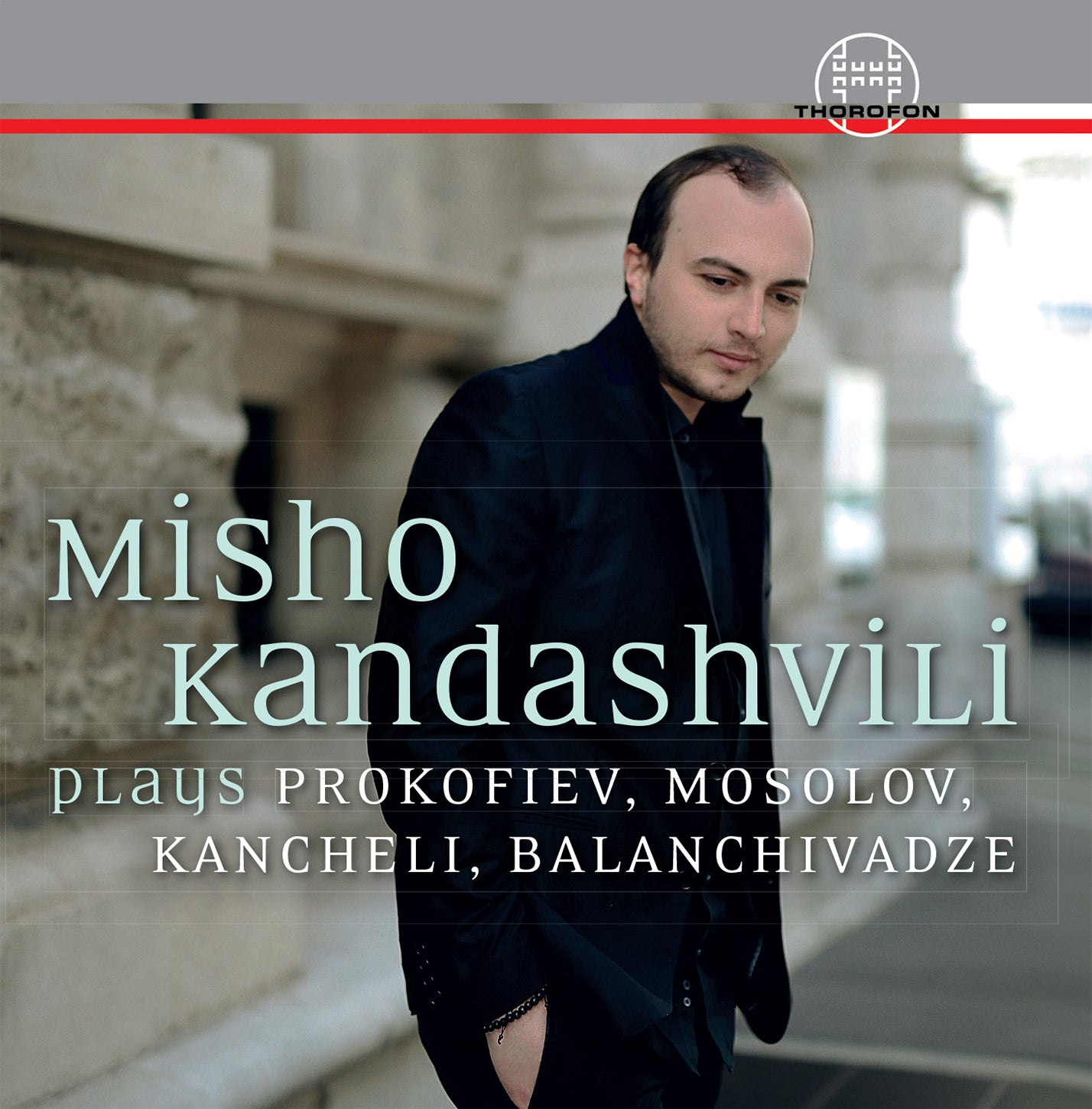 Misho Kandashvili Plays Prokofiev, Mosolov, Kancheli, & Balanchivadze