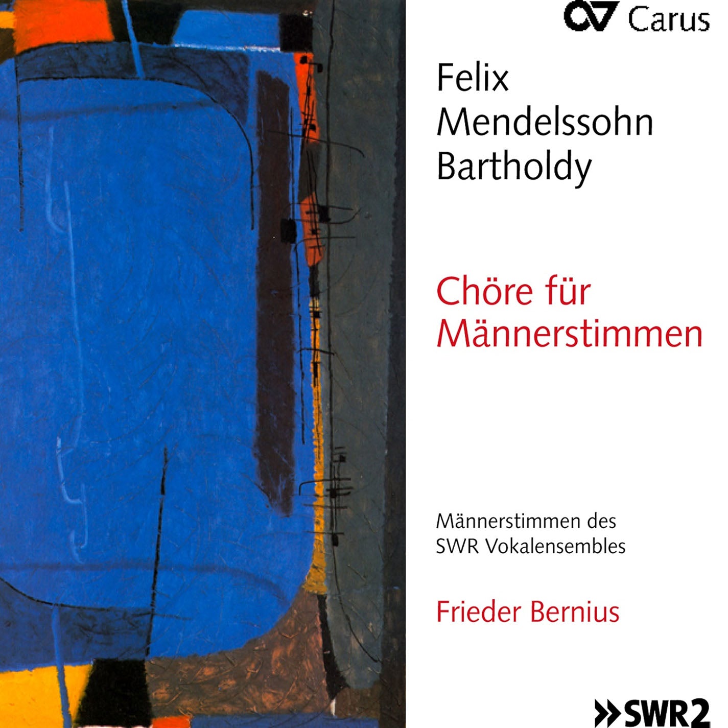 Mendelssohn: Music for Men's Chorus / Bernius, SWR Vocal Ensemble