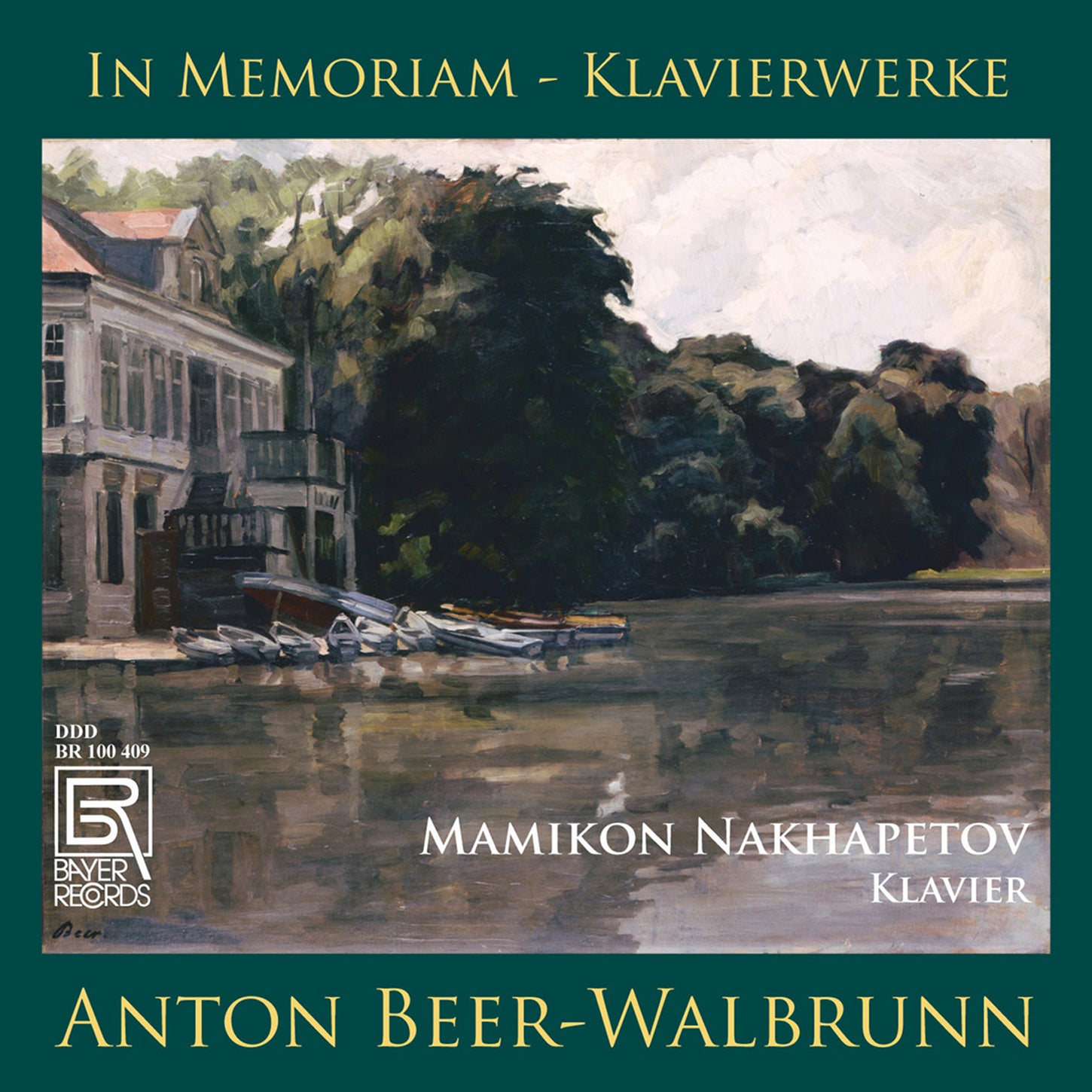 Beer-Walbrunn: In Memoriam - Klavierwerke / Nakhapetov